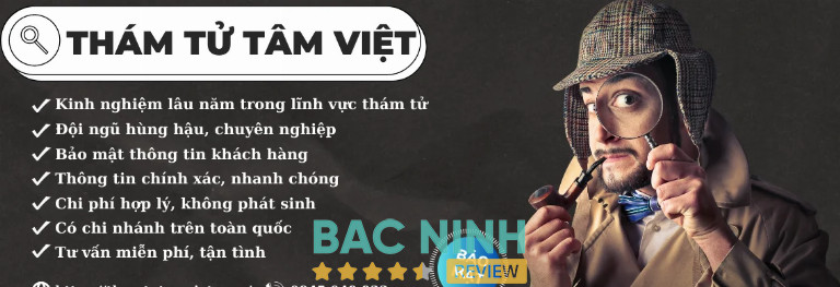  Công ty dịch vụ thám tử tư ở Bắc Giang - Tâm Việt